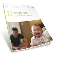 Starting care with Pediatric Home Service